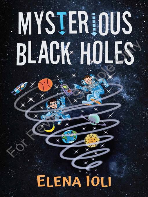 Title details for Mysterious Black Holes by Elena Ioli - Available
